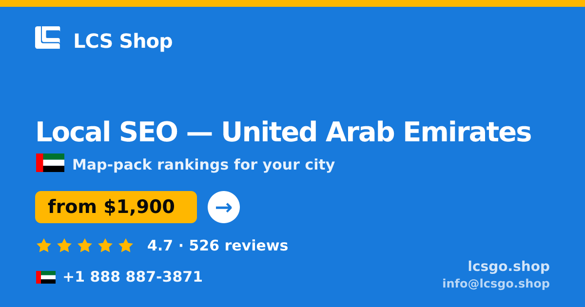 Local SEO in United Arab Emirates — from $1,900/mo, rated 4.7/5 by 526 clients. LCS Shop.