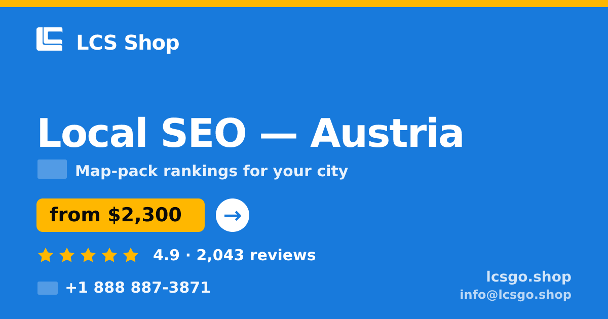 Local SEO in Austria — from $2,300/mo, rated 4.9/5 by 2043 clients. LCS Shop.