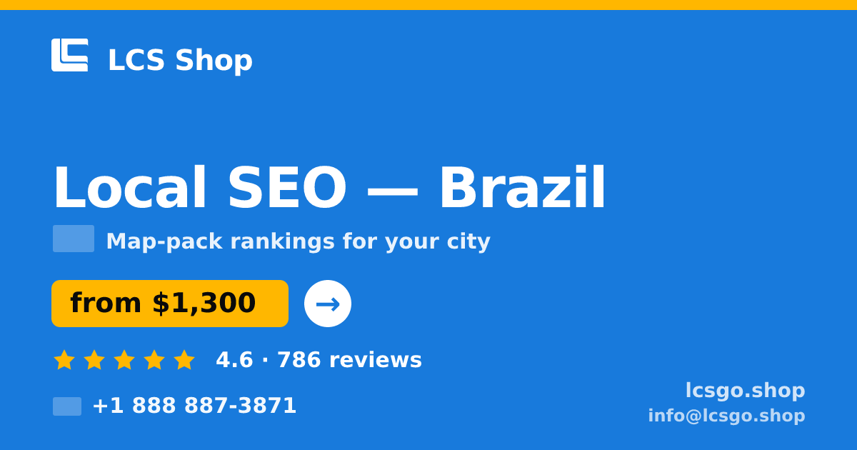 Local SEO in Brazil — from $1,300/mo, rated 4.6/5 by 786 clients. LCS Shop.