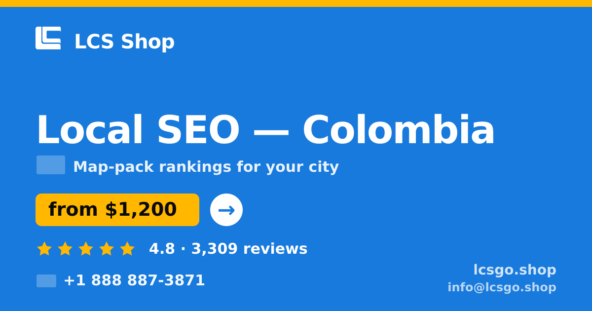 Local SEO in Colombia — from $1,200/mo, rated 4.8/5 by 3309 clients. LCS Shop.