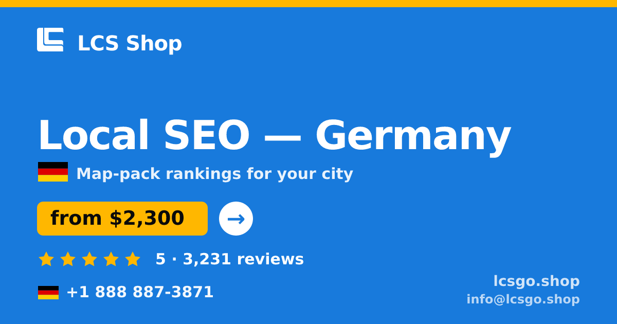 Local SEO in Germany — from $2,300/mo, rated 5/5 by 3231 clients. LCS Shop.