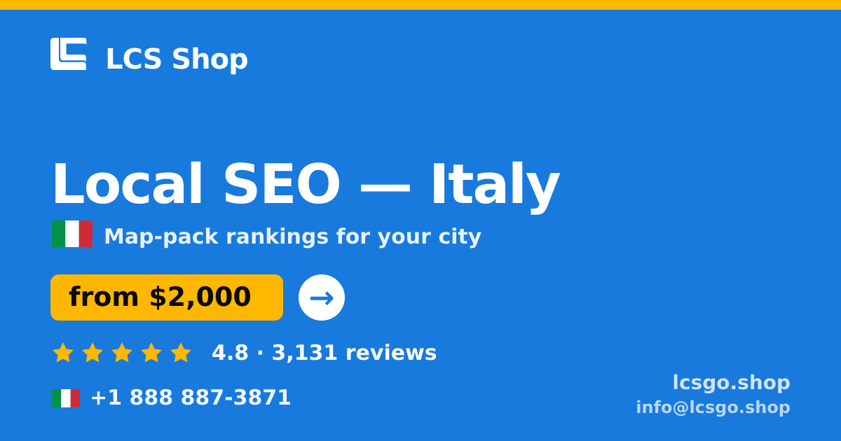 Local SEO in Italy — from $2,000/mo, rated 4.8/5 by 3131 clients. LCS Shop.