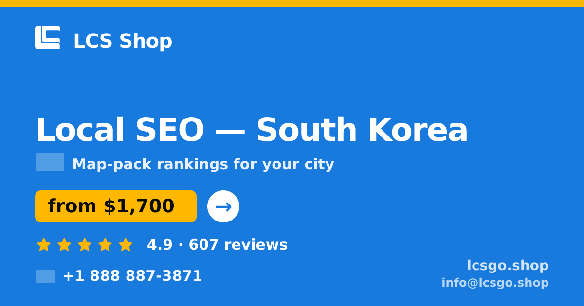 Local SEO in South Korea — from $1,700/mo, rated 4.9/5 by 607 clients. LCS Shop.
