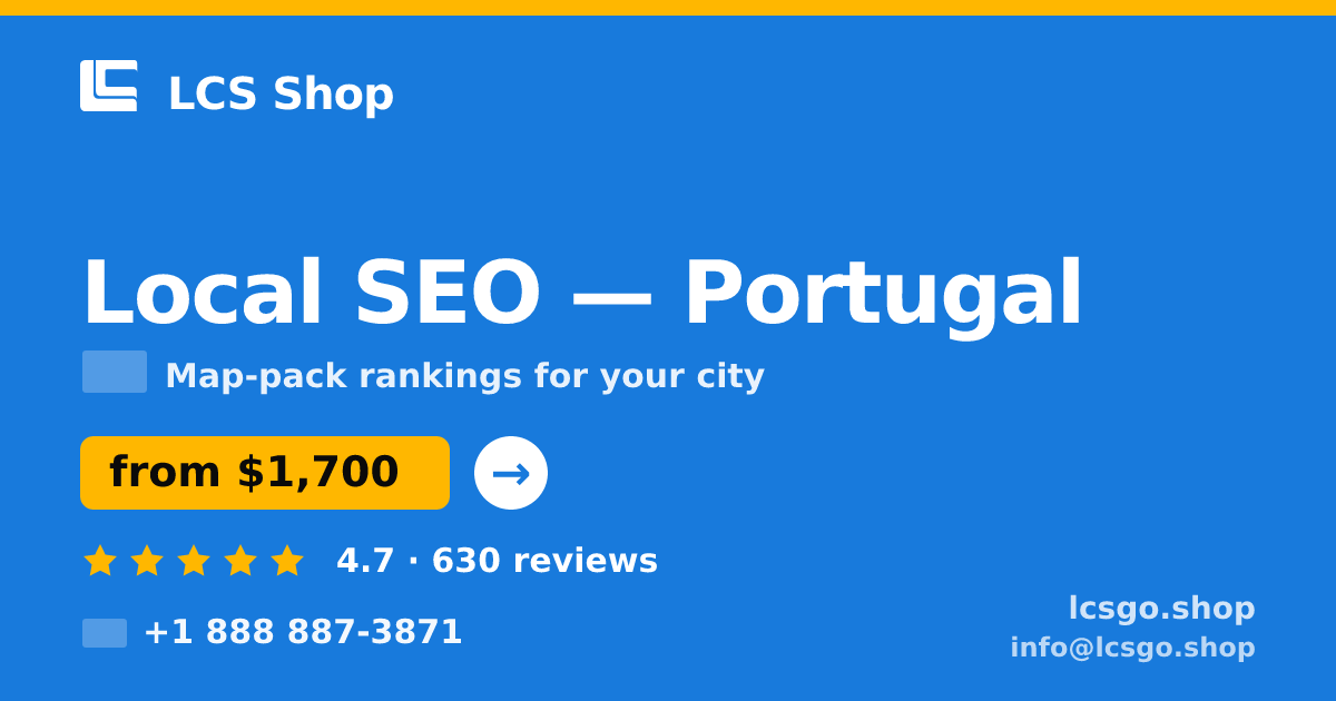 Local SEO in Portugal — from $1,700/mo, rated 4.7/5 by 630 clients. LCS Shop.