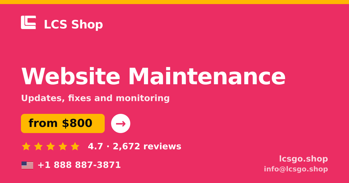 Website Maintenance in the USA — from $800/mo, rated 4.7/5 by 2672 clients. LCS Shop.