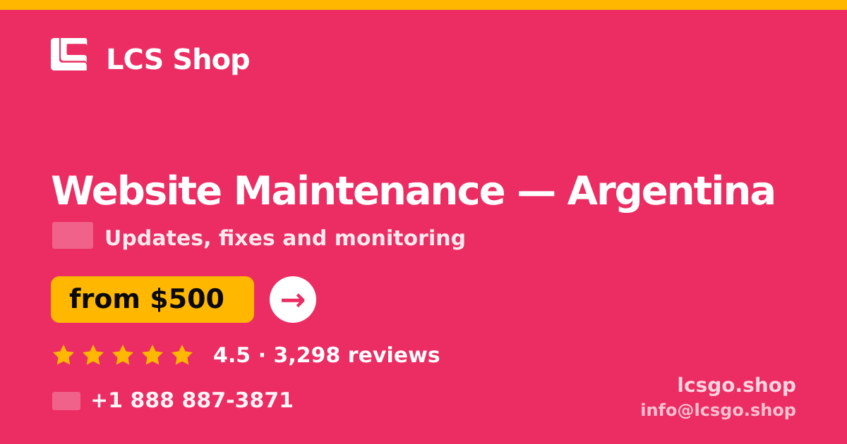 Website Maintenance in Argentina — from $500/mo, rated 4.5/5 by 3298 clients. LCS Shop.