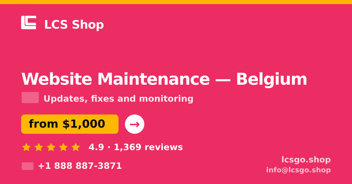 Website Maintenance in Belgium — from $1,000/mo, rated 4.9/5 by 1369 clients. LCS Shop.