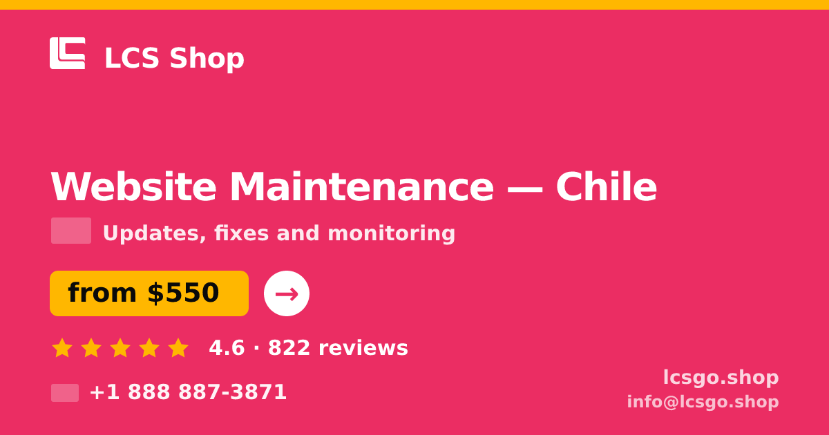 Website Maintenance in Chile — from $550/mo, rated 4.6/5 by 822 clients. LCS Shop.