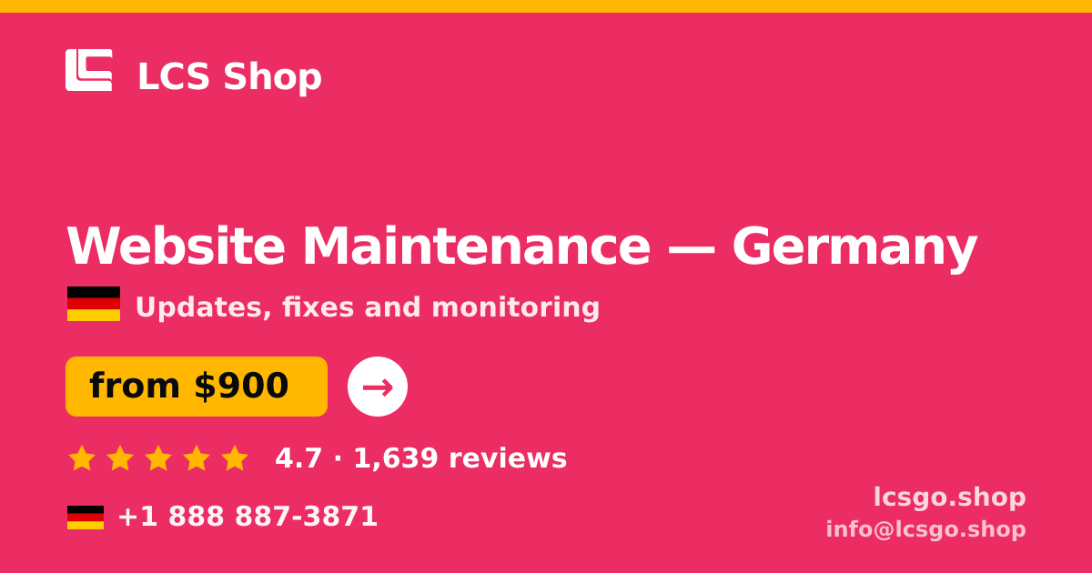 Website Maintenance in Germany — from $900/mo, rated 4.7/5 by 1639 clients. LCS Shop.