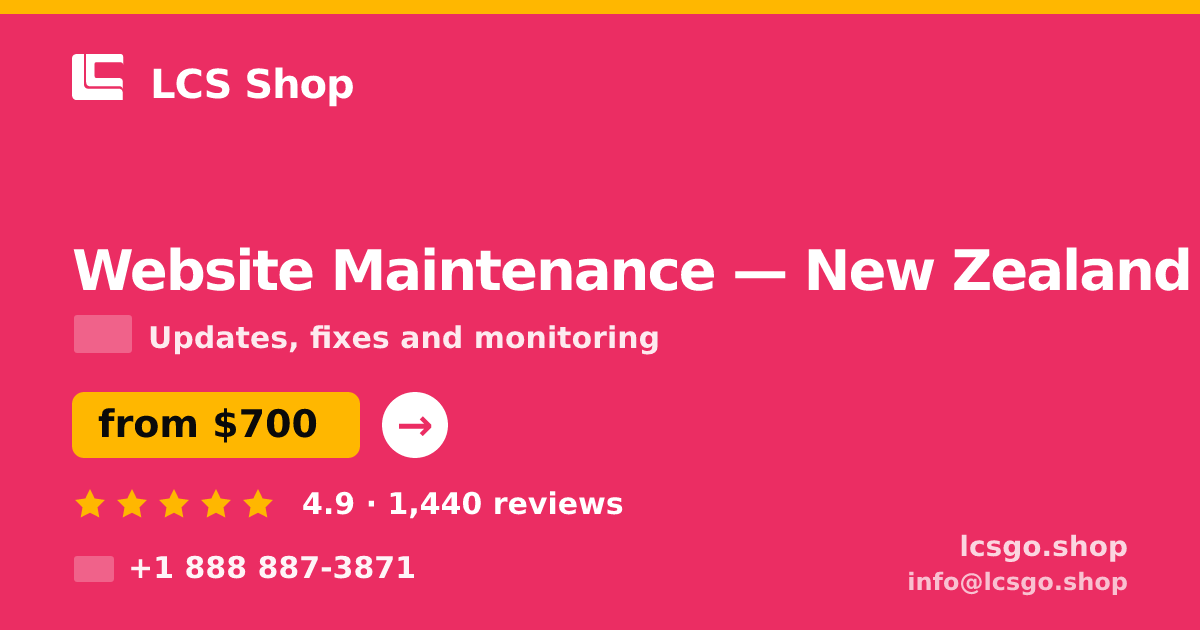 Website Maintenance in New Zealand — from $700/mo, rated 4.9/5 by 1440 clients. LCS Shop.