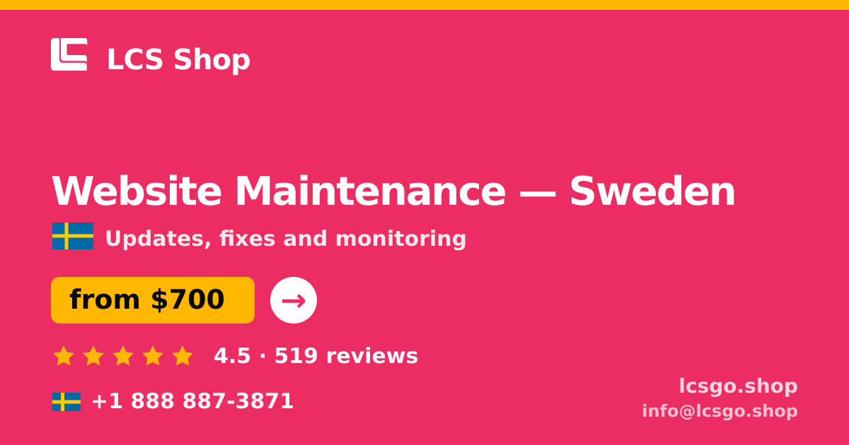 Website Maintenance in Sweden — from $700/mo, rated 4.5/5 by 519 clients. LCS Shop.