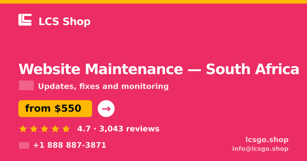 Website Maintenance in South Africa — from $550/mo, rated 4.7/5 by 3043 clients. LCS Shop.