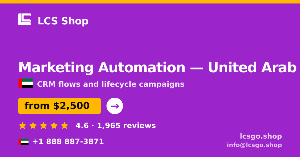 Marketing Automation in Abu Dhabi — from $3,900/mo, rated 4.8/5 by 2081 clients. LCS Shop.
