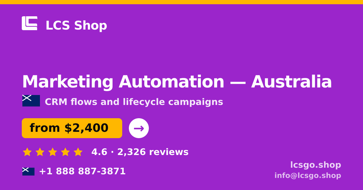Marketing Automation in Australia — from $2,400/mo, rated 4.6/5 by 2326 clients. LCS Shop.