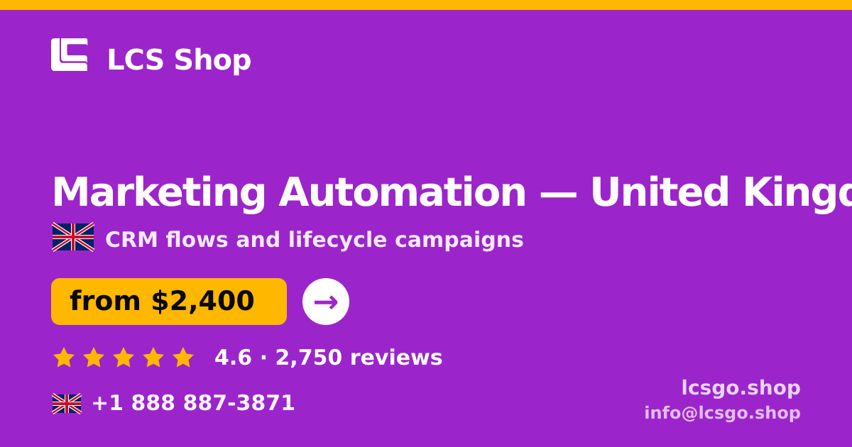 Marketing Automation in United Kingdom — from $2,400/mo, rated 4.6/5 by 2750 clients. LCS Shop.