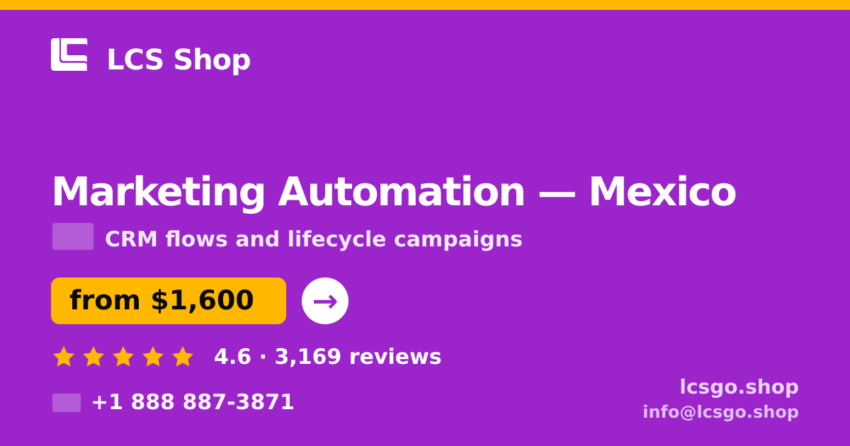 Marketing Automation in Guadalajara — from $1,600/mo, rated 4.6/5 by 1072 clients. LCS Shop.