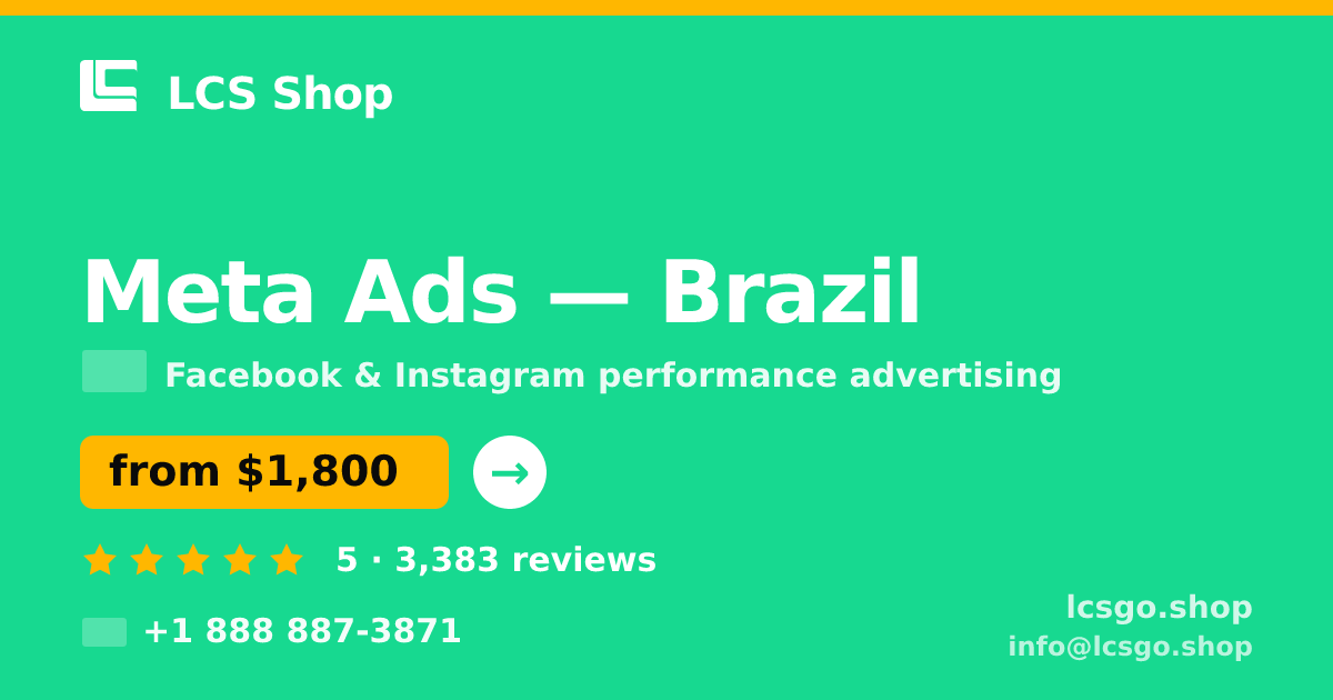 Meta Ads in Brazil — from $1,800/mo, rated 5/5 by 3383 clients. LCS Shop.