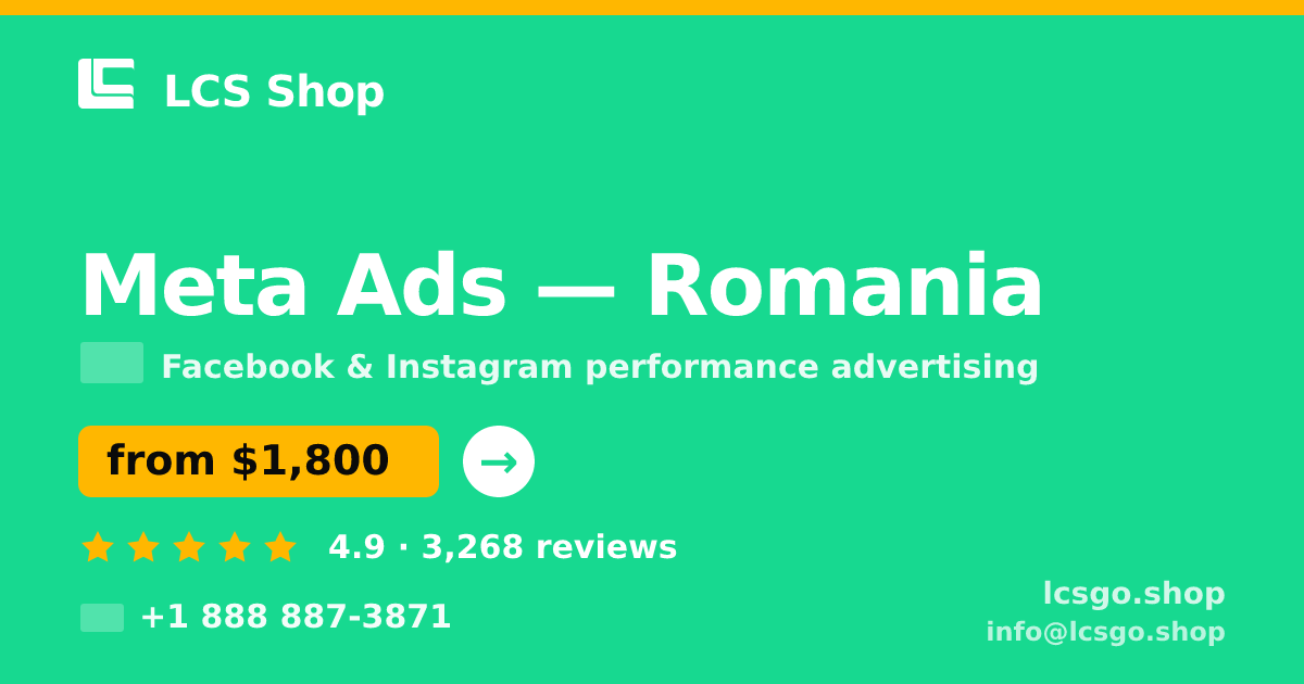 Meta Ads in Romania — from $1,800/mo, rated 4.9/5 by 3268 clients. LCS Shop.