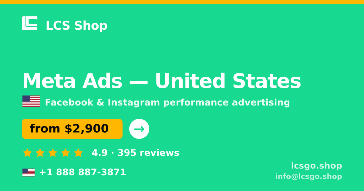 Meta Ads in United States — from $2,900/mo, rated 4.9/5 by 395 clients. LCS Shop.