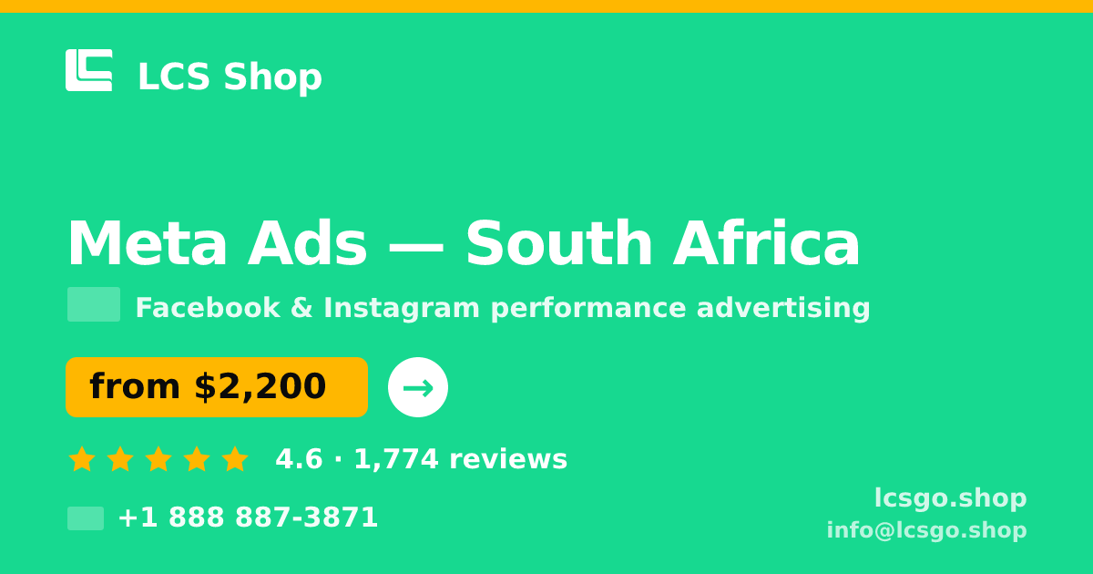 Meta Ads in South Africa — from $2,200/mo, rated 4.6/5 by 1774 clients. LCS Shop.