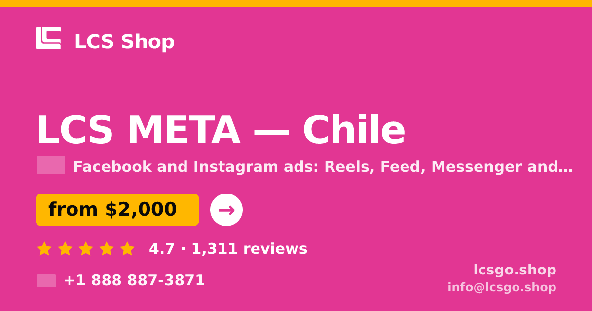 LCS META in Chile — from $2,000/mo, rated 4.7/5 by 1311 clients. LCS Shop.