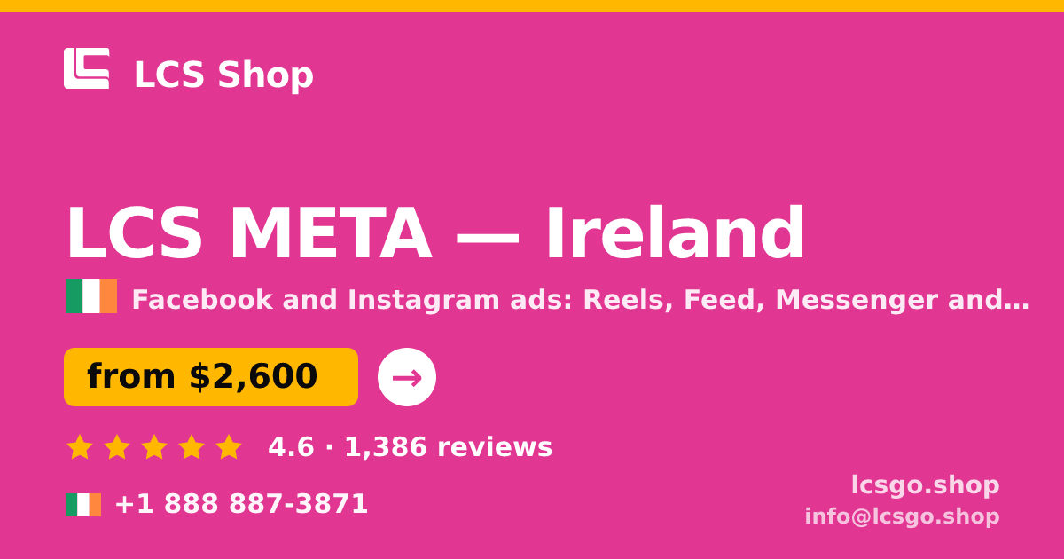 LCS META in Ireland — from $2,600/mo, rated 4.6/5 by 1386 clients. LCS Shop.