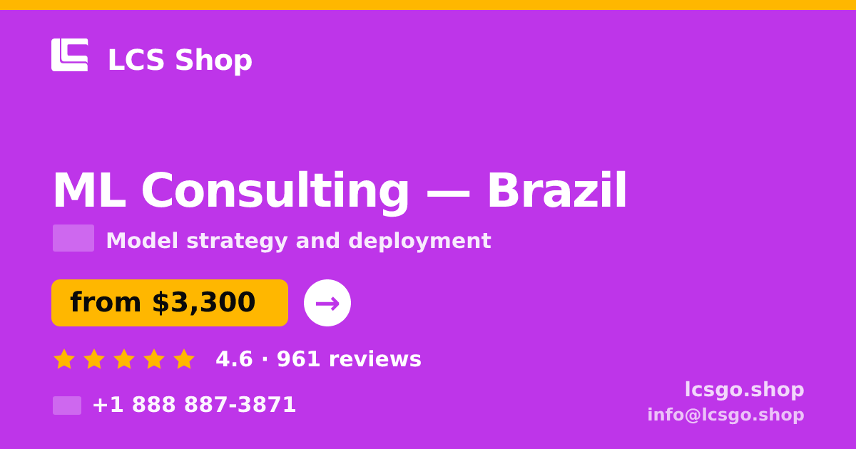 ML Consulting in Brazil — from $3,300, rated 4.6/5 by 961 clients. LCS Shop.