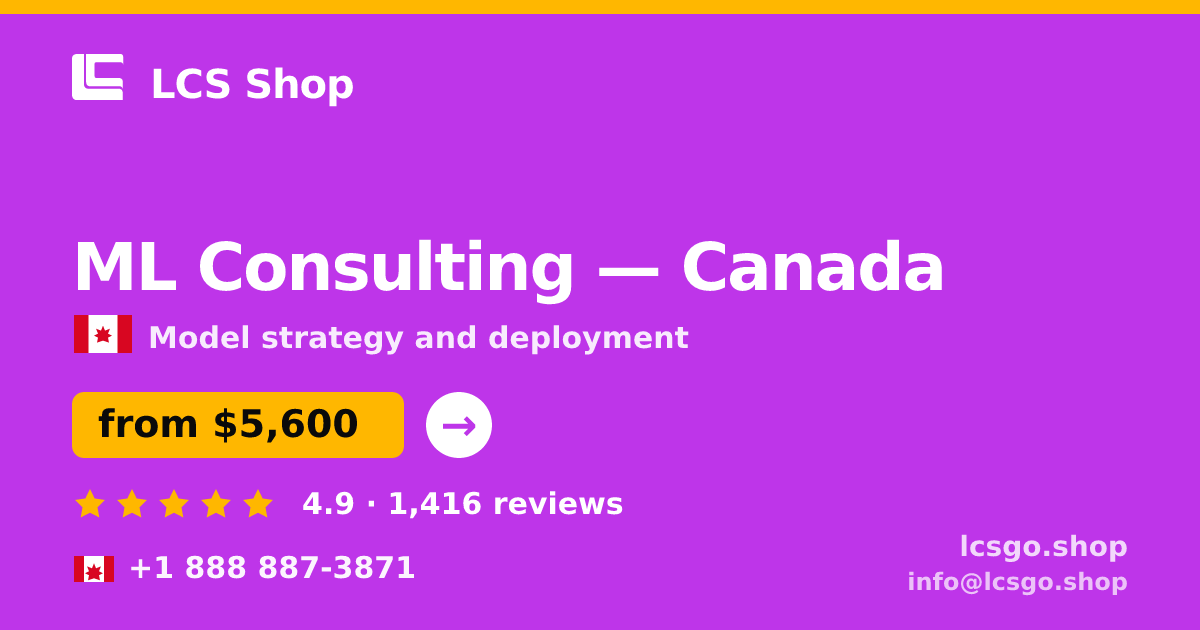 ML Consulting in Toronto — from $4,800, rated 4.6/5 by 1139 clients. LCS Shop.