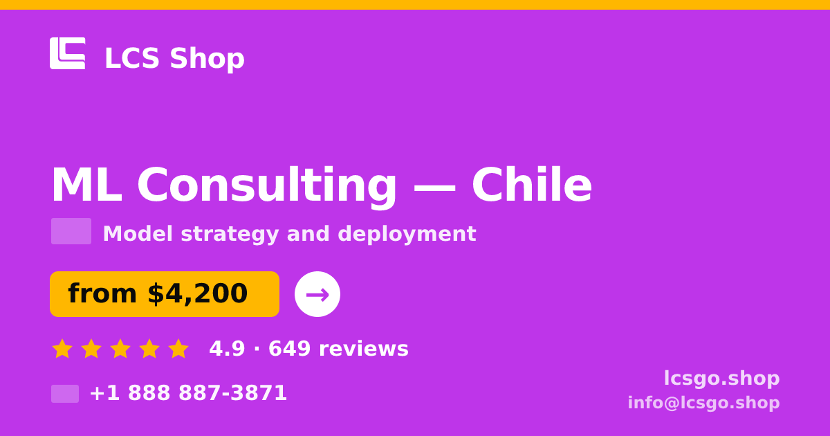 ML Consulting in Chile — from $4,200, rated 4.9/5 by 649 clients. LCS Shop.