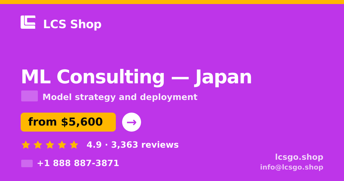 ML Consulting in Japan — from $5,600, rated 4.9/5 by 3363 clients. LCS Shop.