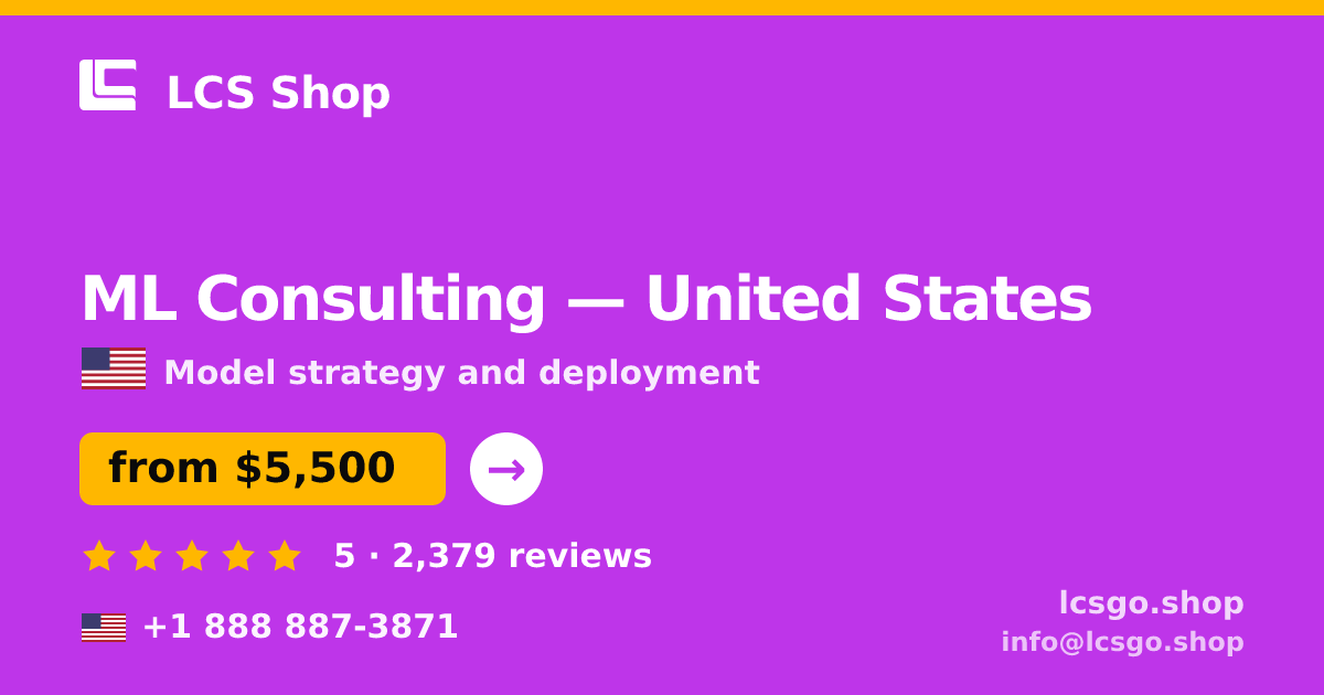 ML Consulting in United States — from $5,500, rated 5/5 by 2379 clients. LCS Shop.