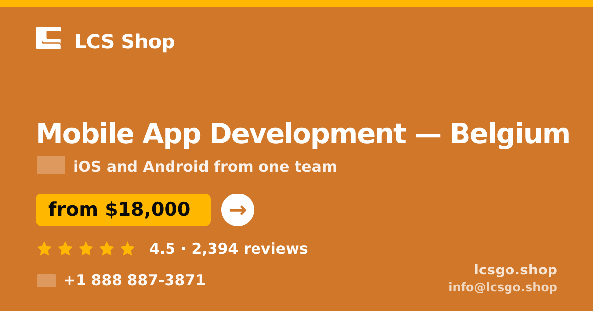 Mobile App Development in Brussels — from $22,000, rated 5/5 by 1376 clients. LCS Shop.