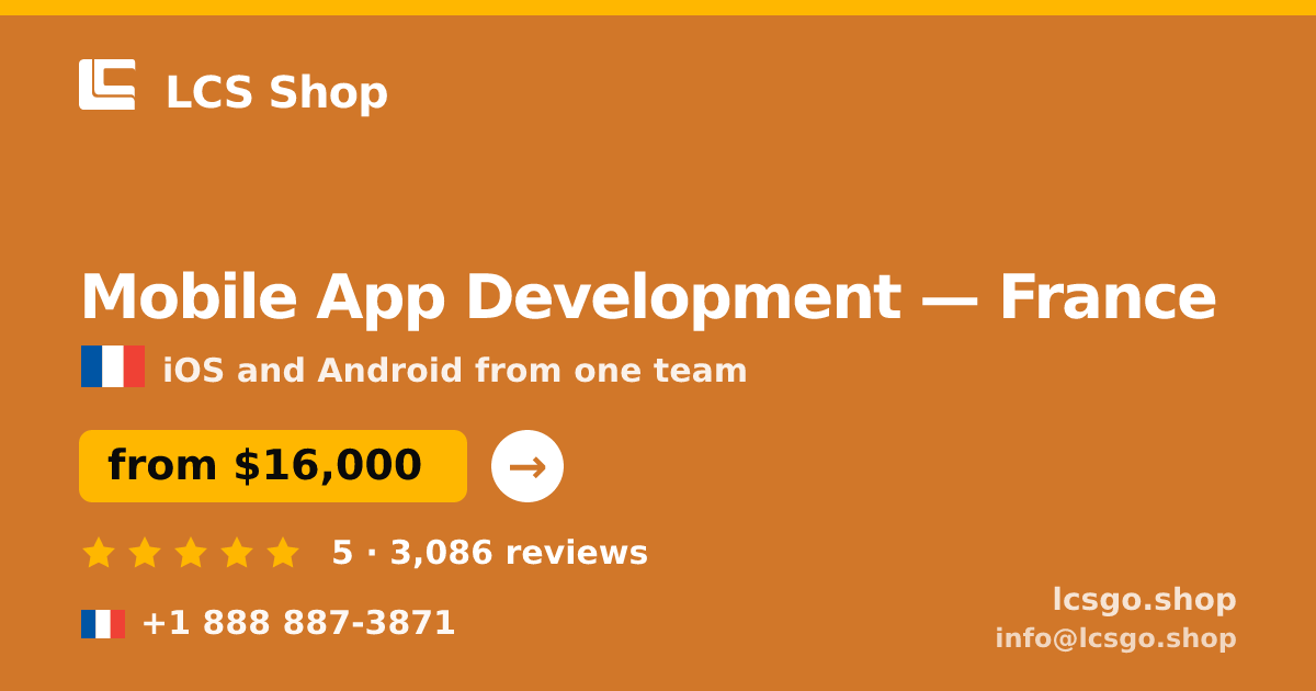 Mobile App Development in France — from $16,000, rated 5/5 by 3086 clients. LCS Shop.