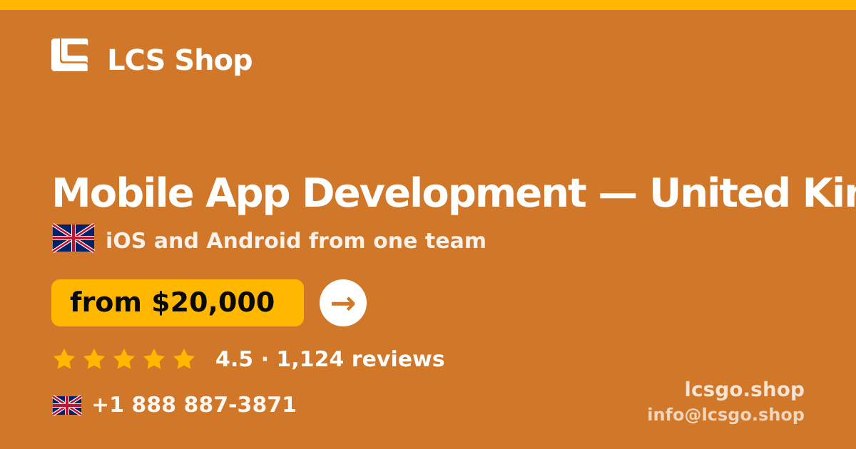 Mobile App Development in United Kingdom — from $20,000, rated 4.5/5 by 1124 clients. LCS Shop.