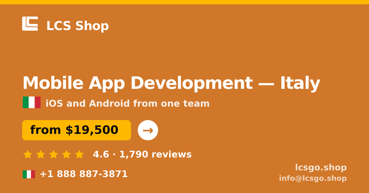 Mobile App Development in Italy — from $19,500, rated 4.6/5 by 1790 clients. LCS Shop.