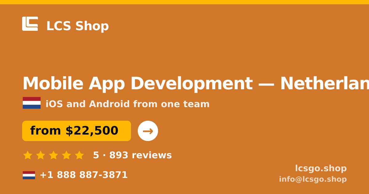 Mobile App Development in Netherlands — from $22,500, rated 5/5 by 893 clients. LCS Shop.