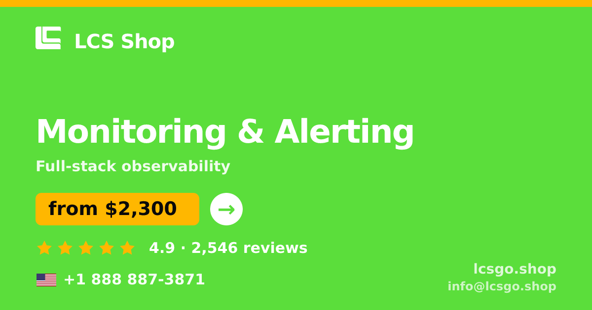 Monitoring & Alerting in the USA — from $2,300/mo, rated 4.9/5 by 2546 clients. LCS Shop.