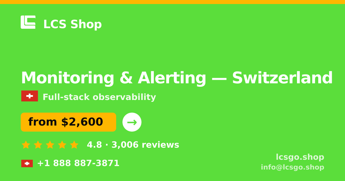 Monitoring & Alerting in Zürich — from $2,600/mo, rated 4.5/5 by 1093 clients. LCS Shop.