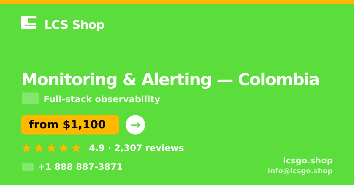 Monitoring & Alerting in Colombia — from $1,100/mo, rated 4.9/5 by 2307 clients. LCS Shop.