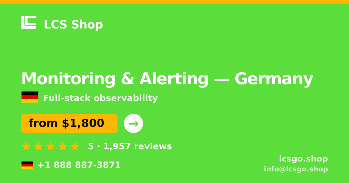 Monitoring & Alerting in Germany — from $1,800/mo, rated 5/5 by 1957 clients. LCS Shop.