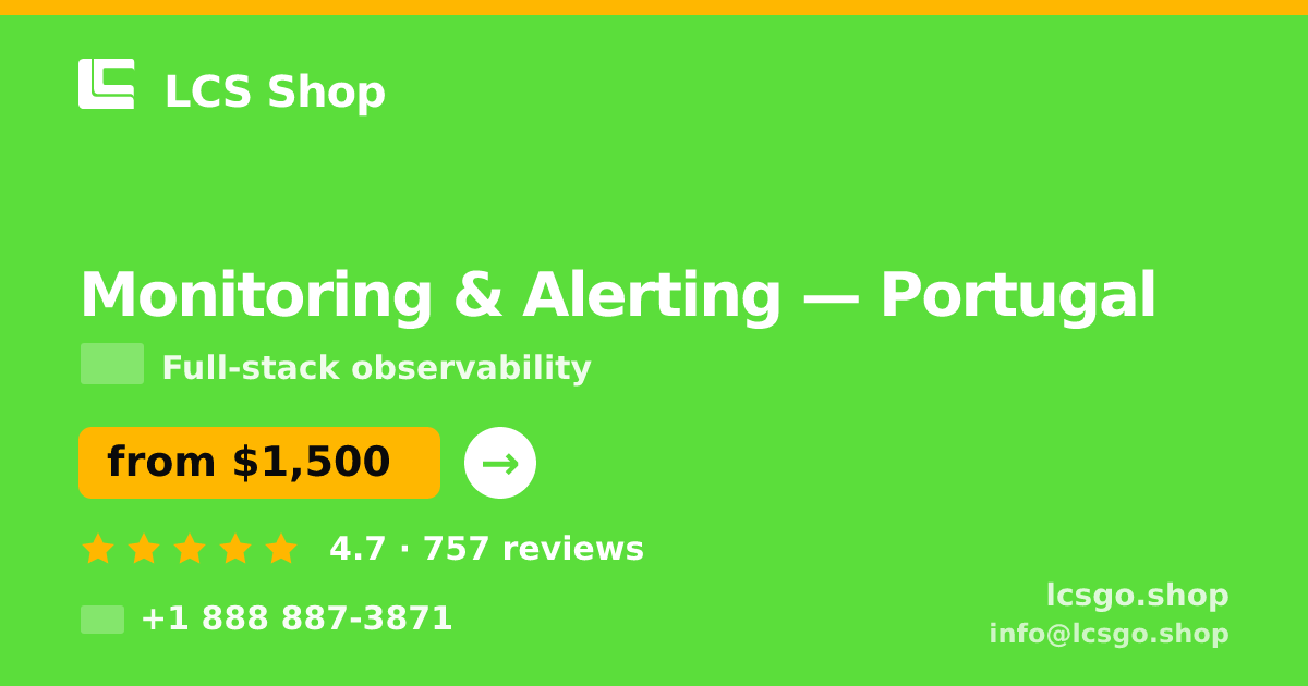 Monitoring & Alerting in Braga — from $1,200/mo, rated 4.9/5 by 1442 clients. LCS Shop.