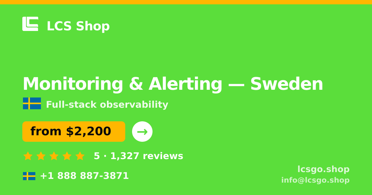 Monitoring & Alerting in Gothenburg — from $1,900/mo, rated 4.9/5 by 3060 clients. LCS Shop.