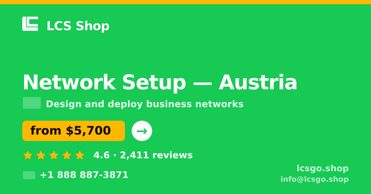 Network Setup in Linz — from $6,300, rated 4.9/5 by 2033 clients. LCS Shop.