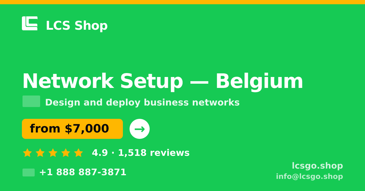 Network Setup in Antwerp — from $7,300, rated 4.7/5 by 2812 clients. LCS Shop.
