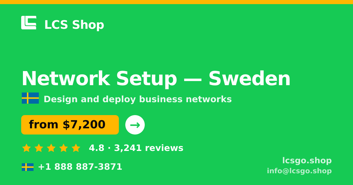 Network Setup in Gothenburg — from $7,700, rated 4.9/5 by 1095 clients. LCS Shop.