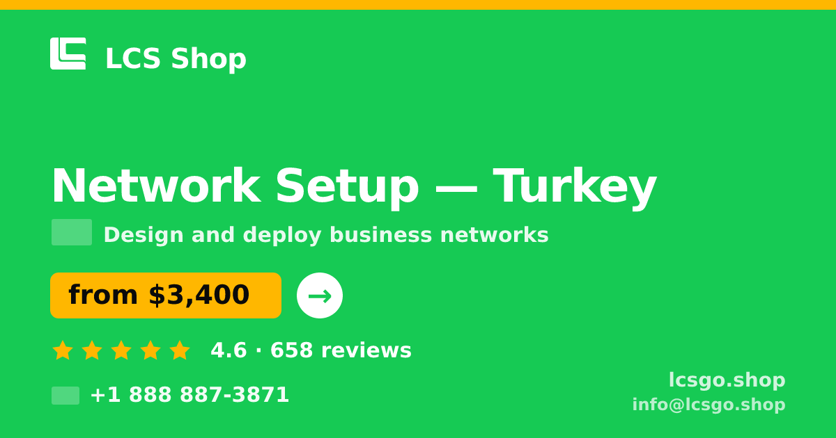 Network Setup in Ankara — from $2,900, rated 4.9/5 by 2753 clients. LCS Shop.