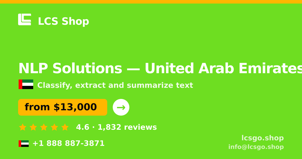 NLP Solutions in United Arab Emirates — from $13,000, rated 4.6/5 by 1832 clients. LCS Shop.