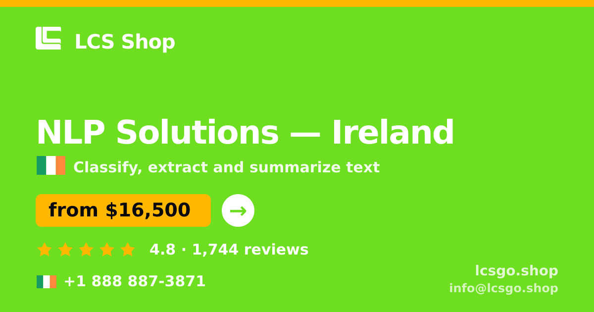 NLP Solutions in Ireland — from $16,500, rated 4.8/5 by 1744 clients. LCS Shop.