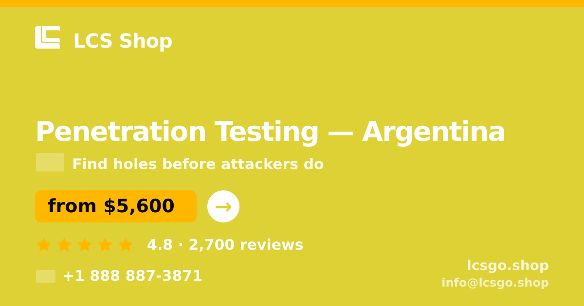 Penetration Testing in Argentina — from $5,600, rated 4.8/5 by 2700 clients. LCS Shop.
