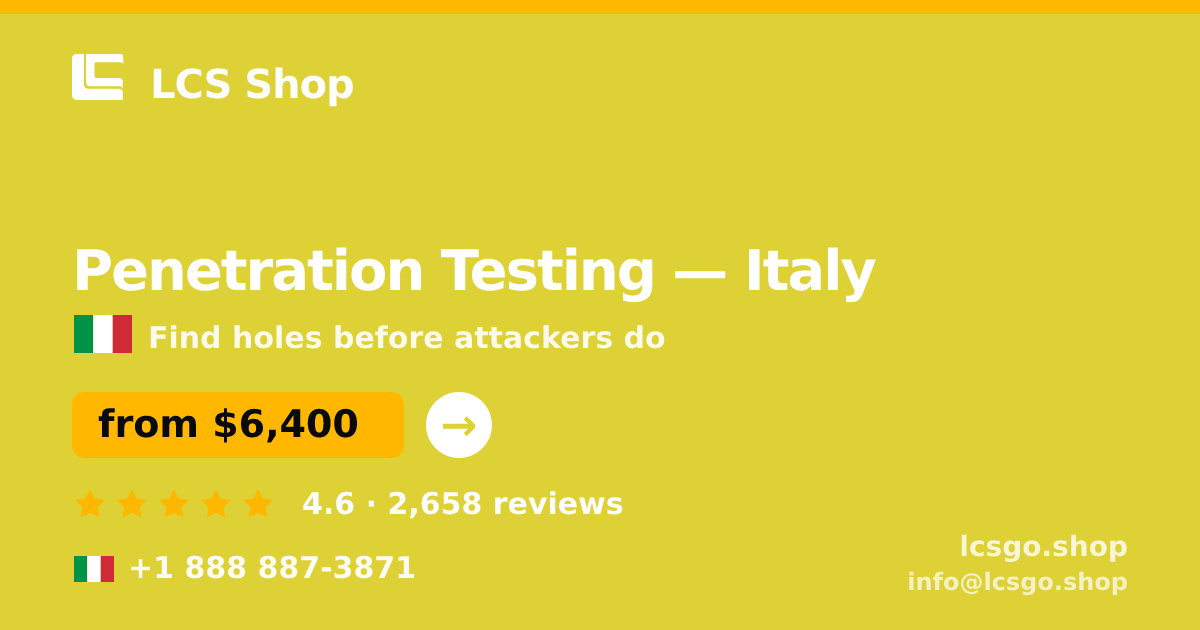 Penetration Testing in Italy — from $6,400, rated 4.6/5 by 2658 clients. LCS Shop.